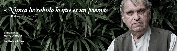 Nunca he sabido lo que es un poema | La liebre libre | Entrevista a Rafael Cadenas por Harry&nbsp;Almela